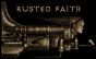 rusted faith